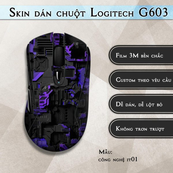 Skin dán chuột Logitech G603 mẫu công nghệ it01