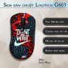 Skin dán chuột Logitech G603 mẫu Dont Wait Skin dán chuột Logitech G603 mẫu Dont Wait