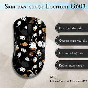 Skin dán chuột Logitech G603 mẫu Dễ thương So Cute scu055