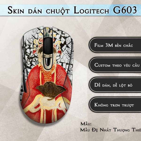 Skin dán chuột Logitech G603 mẫu Mẫu Đệ Nhất Thượng Thiên lsm029