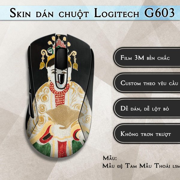 Skin dán chuột Logitech G603 mẫu Mẫu đệ Tam Mẫu Thoải lsm031