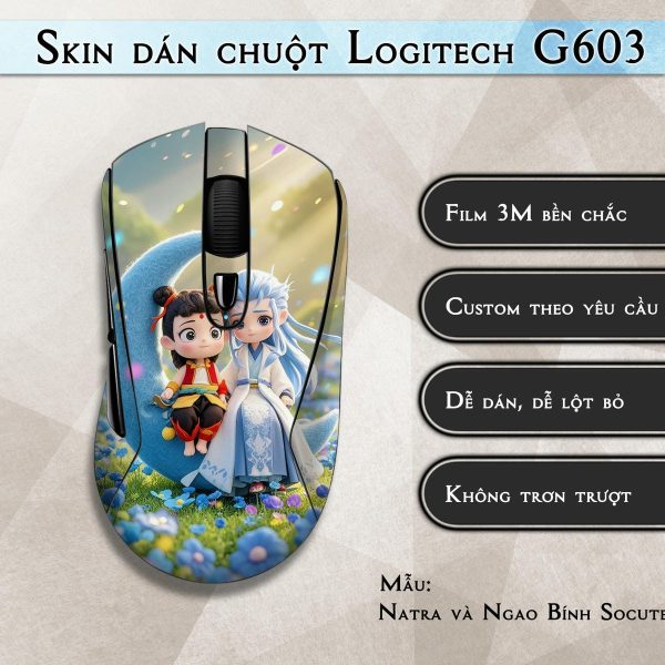 Skin dán chuột Logitech G603 mẫu Natra và Ngao Bính Socute nt03