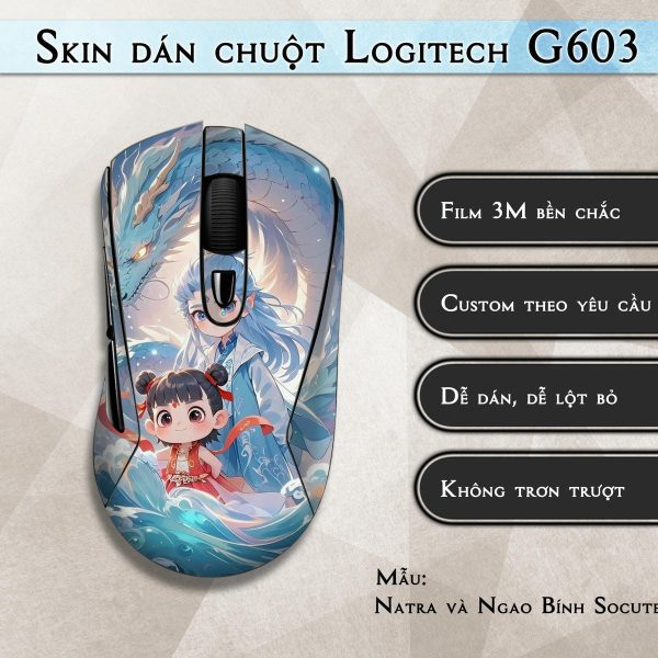 Skin dán chuột Logitech G603 mẫu Natra và Ngao Bính Socute nt10