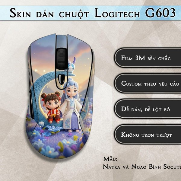 Skin dán chuột Logitech G603 mẫu Natra và Ngao Bính Socute nt11