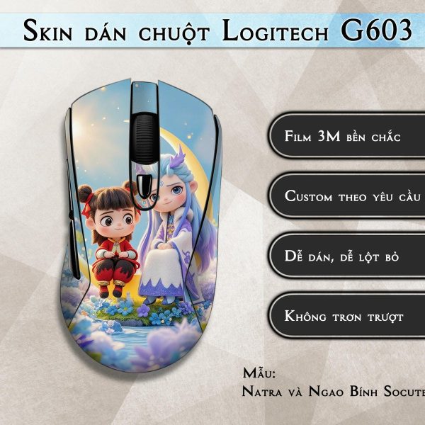 Skin dán chuột Logitech G603 mẫu Natra và Ngao Bính Socute nt15