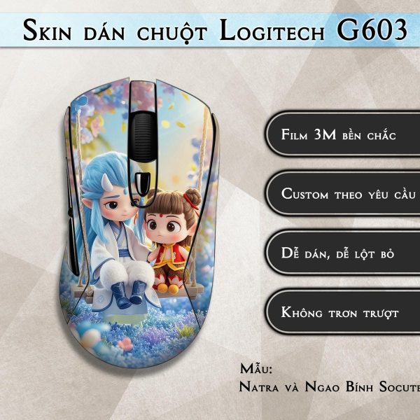 Skin dán chuột Logitech G603 mẫu Natra và Ngao Bính Socute nt16
