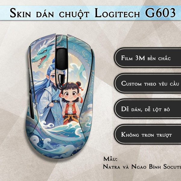 Skin dán chuột Logitech G603 mẫu Natra và Ngao Bính Socute nt17