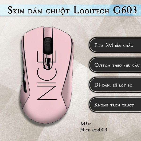 Skin dán chuột Logitech G603 mẫu Nice ath003