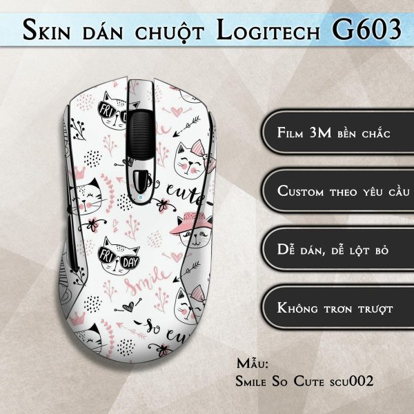 Skin dán chuột Logitech G603 mẫu Smile So Cute scu002