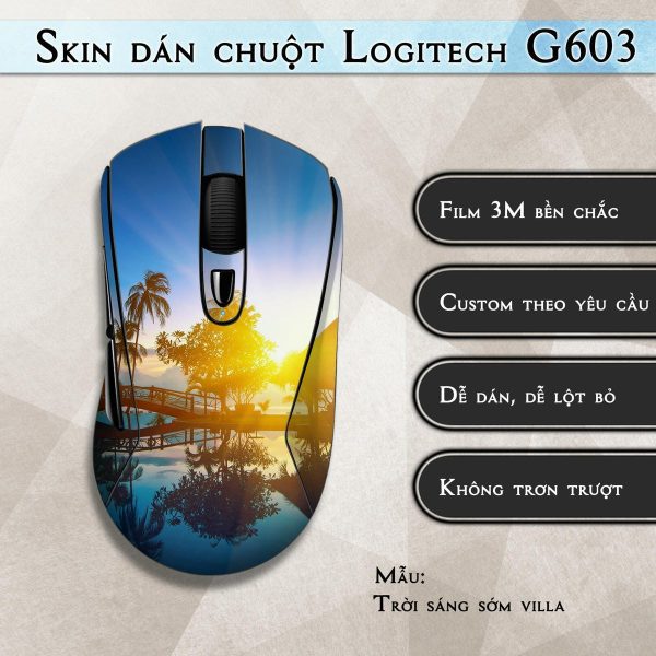 Skin dán chuột Logitech G603 mẫu Trời sáng sớm villa