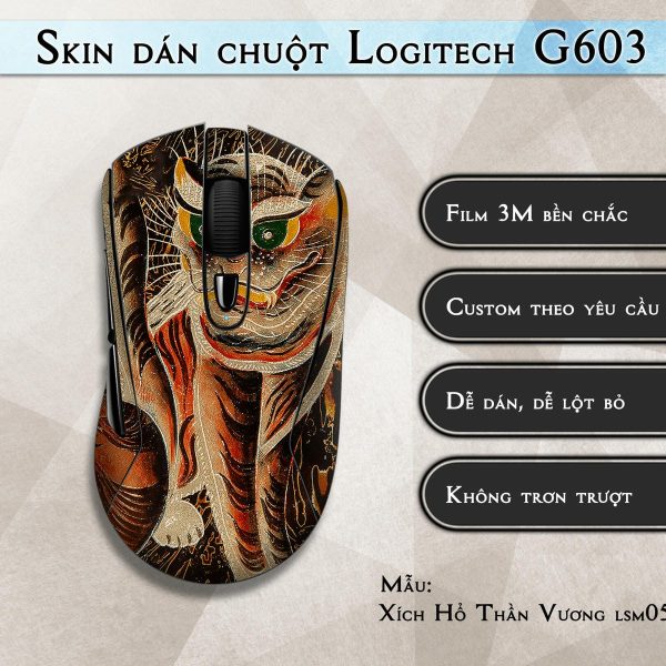 Skin dán chuột Logitech G603 mẫu Xích Hổ Thần Vương lsm056