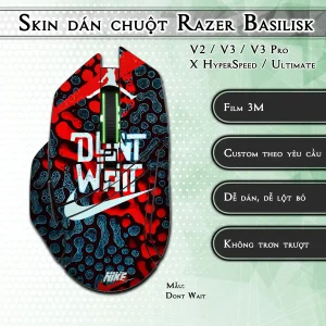 Skin dán chuột Razer Basilisk mẫu Dont Wait
