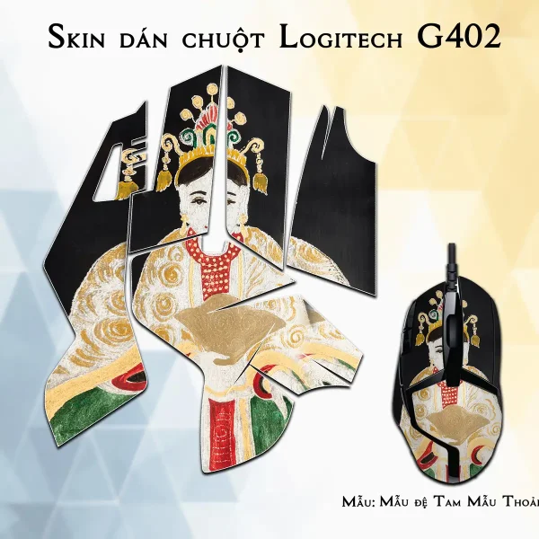Skin dán chuột Logitech G402 mẫu Mẫu đệ Tam Mẫu Thoải lsm031