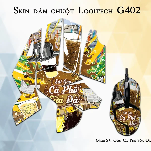 Skin dán chuột Logitech G402 mẫu Sài Gòn Cà Phê Sữa Đá Chib010