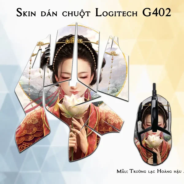 Skin dán chuột Logitech G402 mẫu Trường lạc Hoàng hậu acp021