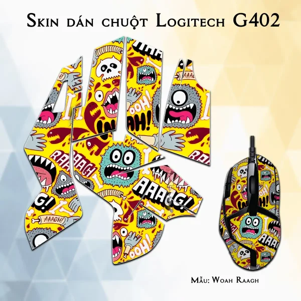 Skin dán chuột Logitech G402 mẫu Woah Raagh