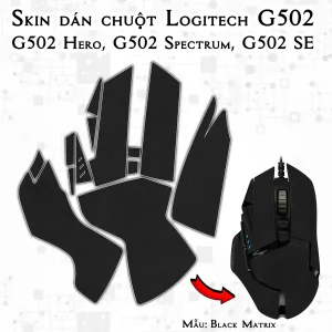 Skin dán chuột Logitech G502 mẫu Black Matrix