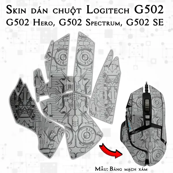 Skin dán chuột Logitech G502 mẫu Bảng mạch xám