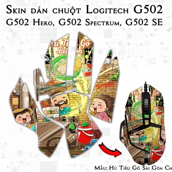 Skin dán chuột Logitech G502 mẫu Hủ Tiếu Gõ Sài Gòn Chib006