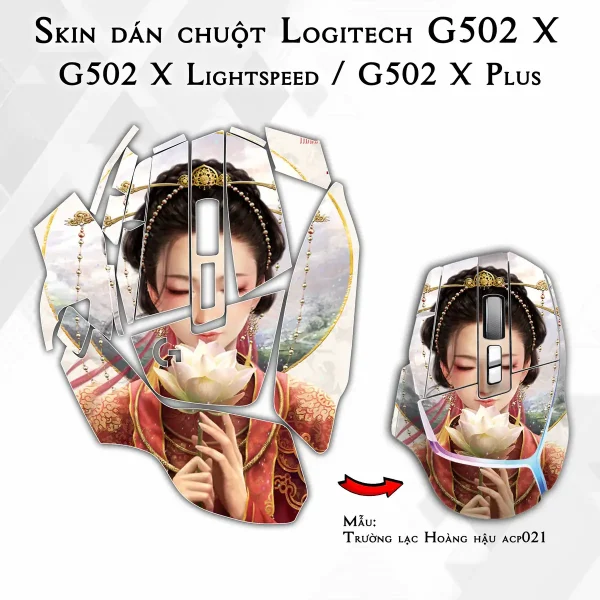Skin dán chuột Logitech G502 X mẫu Trường lạc Hoàng hậu acp021