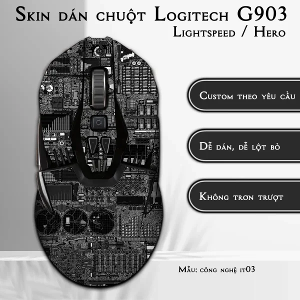 Skin dán chuột Logitech G903 mẫu công nghệ it03