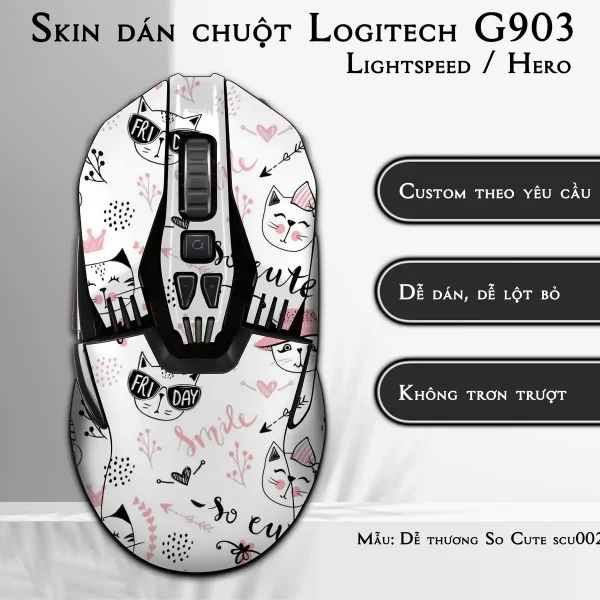 Skin dán chuột Logitech G903 mẫu Dễ thương So Cute scu002