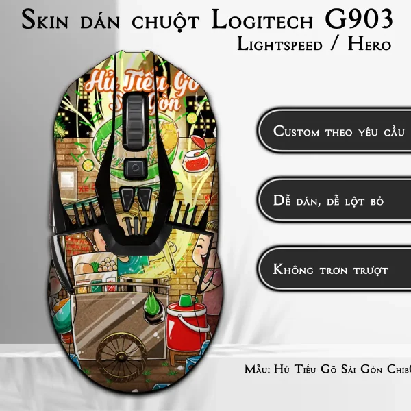 Skin dán chuột Logitech G903 mẫu Hủ Tiếu Gõ Sài Gòn Chib006