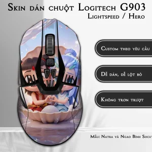 Skin dán chuột Logitech G903 mẫu Natra và Ngao Bính Socute nt07