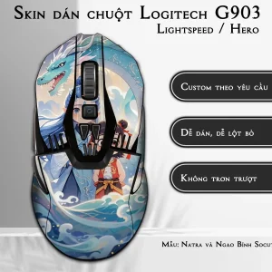 Skin dán chuột Logitech G903 mẫu Natra và Ngao Bính Socute nt17