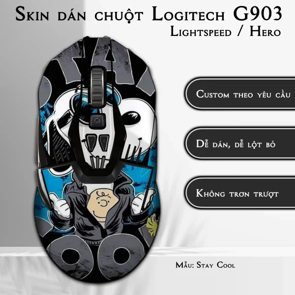 Skin dán chuột Logitech G903 mẫu Stay Cool