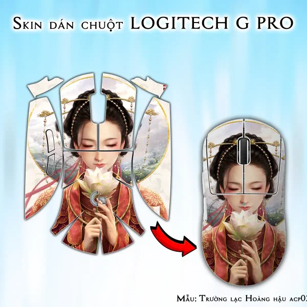 Skin dán chuột Logitech G Pro mẫu Trường lạc Hoàng hậu acp021