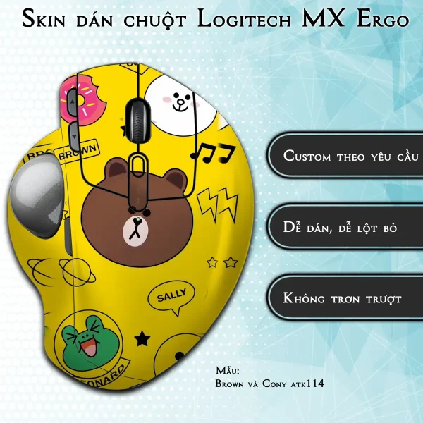 Skin dán chuột Logitech MX Ergo mẫu Brown và Cony atk114