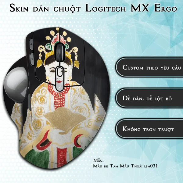 Skin dán chuột Logitech MX Ergo mẫu Mẫu đệ Tam Mẫu Thoải lsm031