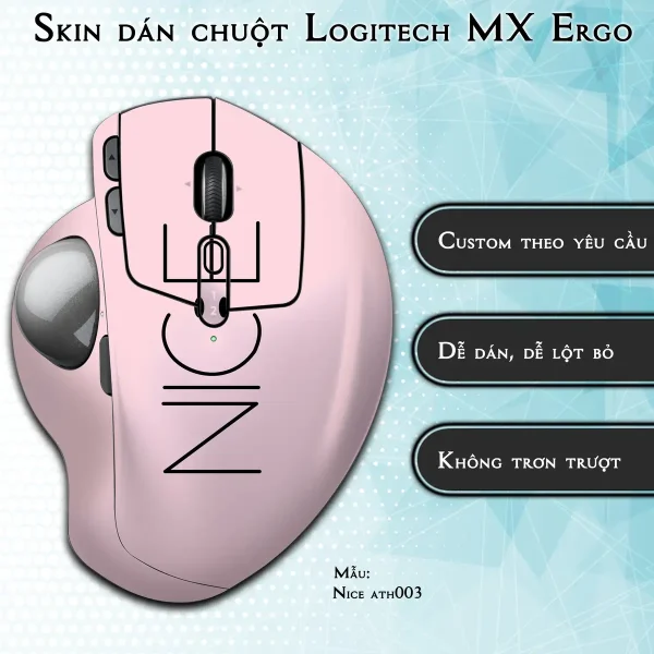 Skin dán chuột Logitech MX Ergo mẫu Nice ath003