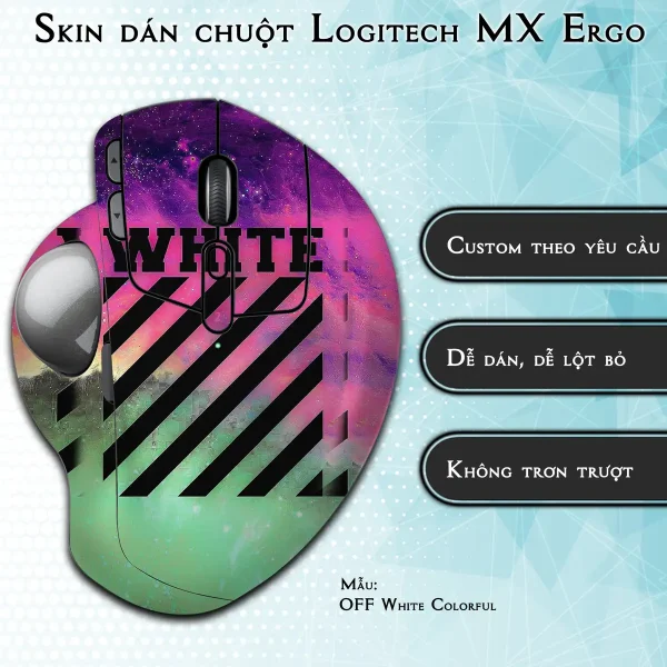 Skin dán chuột Logitech MX Ergo mẫu OFF White Colorful