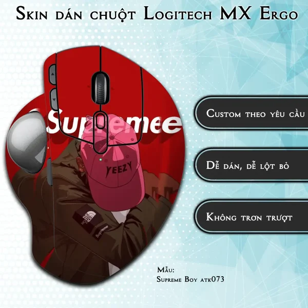 Skin dán chuột Logitech MX Ergo mẫu Supreme Boy atk073