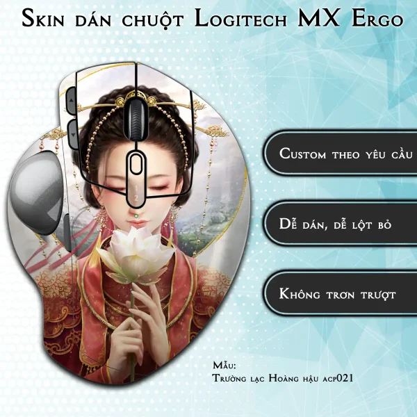Skin dán chuột Logitech MX Ergo mẫu Trường lạc Hoàng hậu acp021
