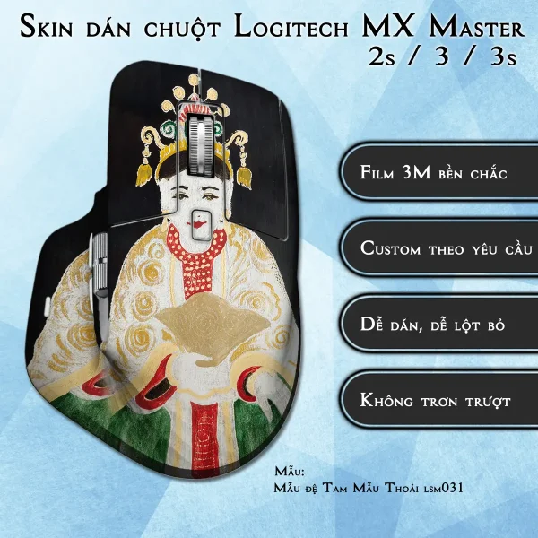 Skin dán chuột Logitech MX Master 2, 2s, 3, 3s mẫu Mẫu đệ Tam Mẫu Thoải lsm031